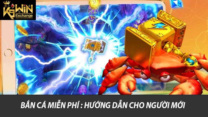 Bắn cá miễn phí : Hướng dẫn cho người mới
