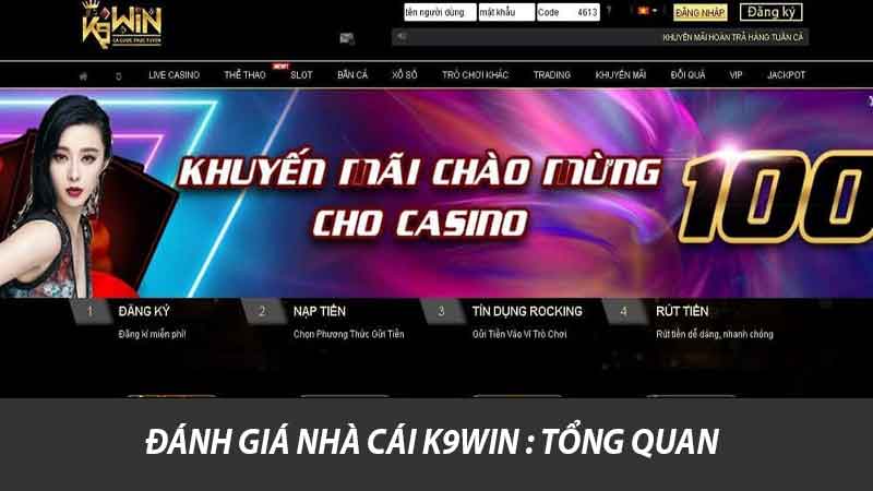 Đánh giá Nhà Cái K9win : Tổng quan