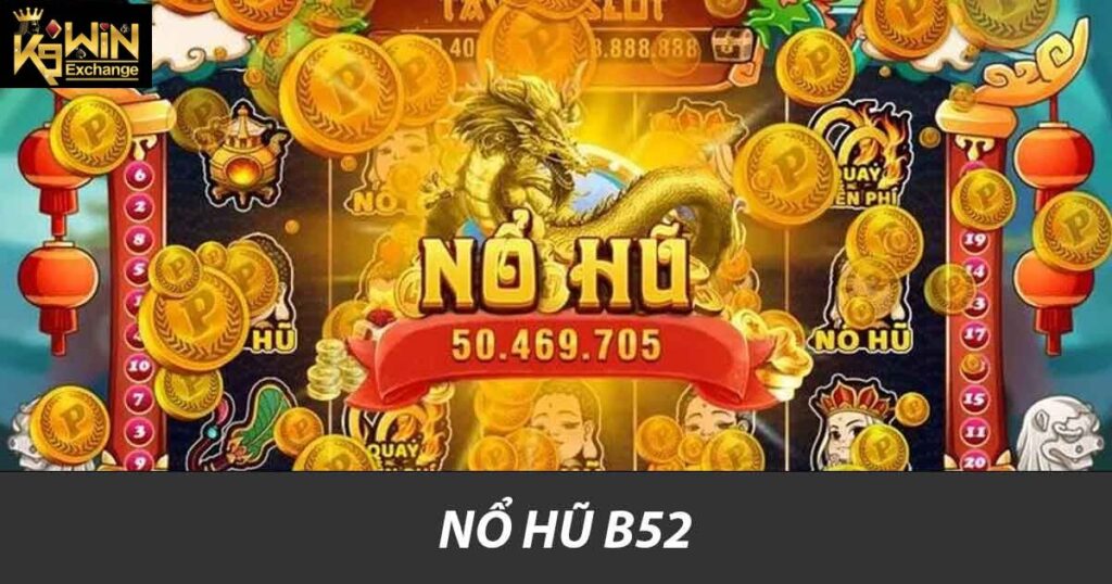 Nổ hũ B52